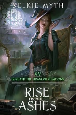 Beneath the Dragoneye Moons: Rise from the Ashes