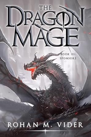 Sponsors (The Dragon Mage Book 3) (Dragon Mage Saga)